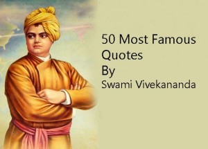 50 Most Famous Swami Vivekananda Quotes