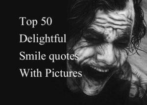 50 Delightful Smile Quotes With Pictures