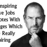 50 Inspiring Quotes of Steve Jobs To Help You Live Your Best Life