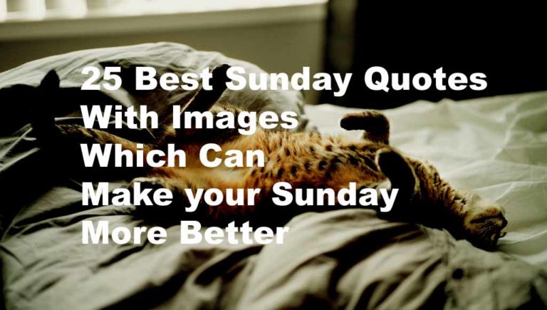 Best sunday quotes images sayings wishes