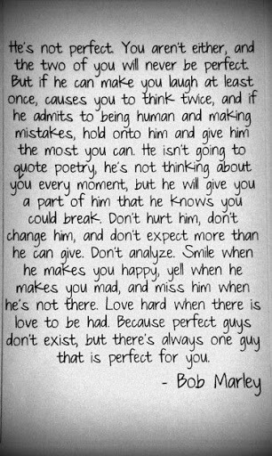 bob marley quotes he's not perfect