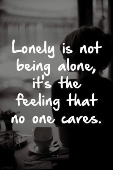 loneliness Quotes -55 Quotes Which Help You to get out From loneliness