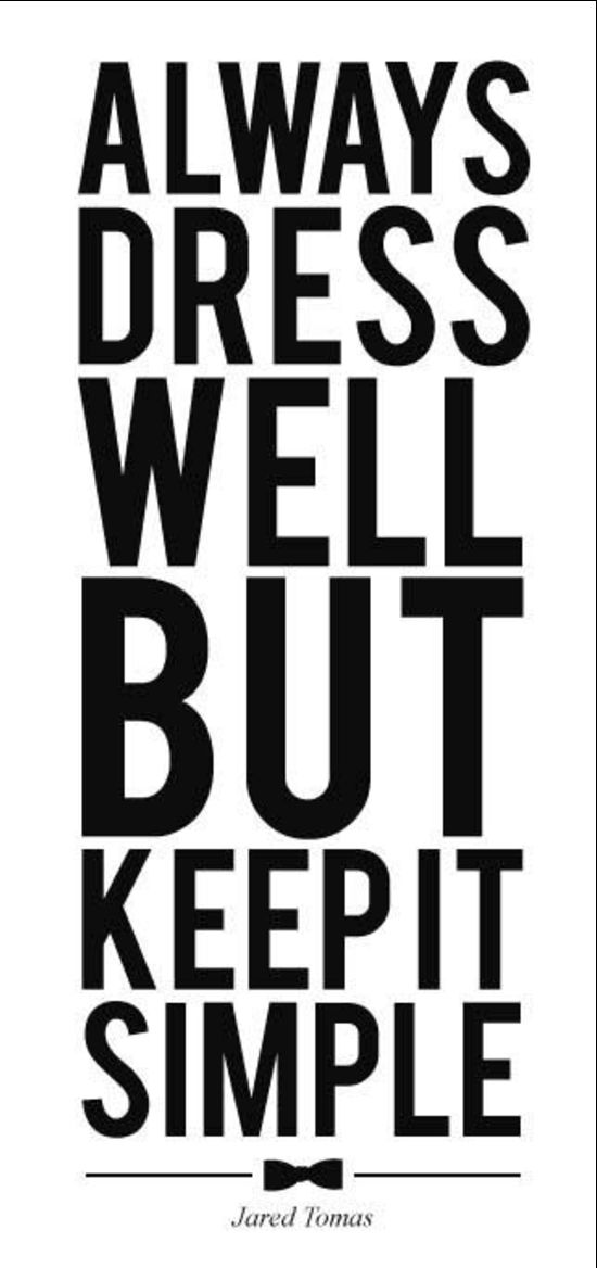 Always dress well • Waterfront Properties Blog