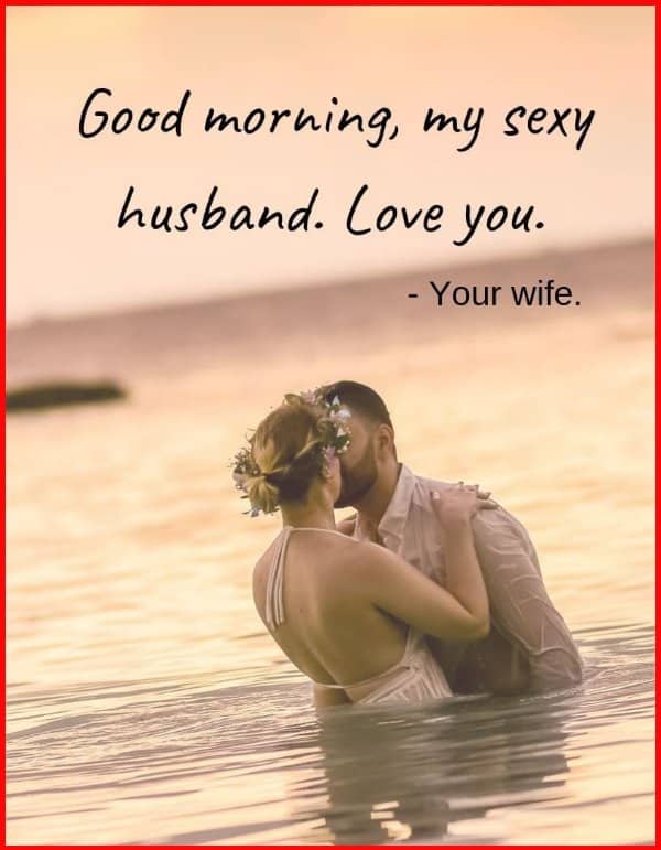 good morning husband i love you