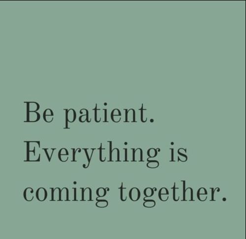 Quotes on patience and life