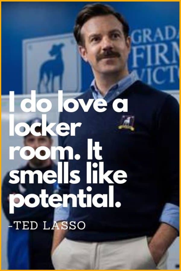 ted lasso quotes on locker room