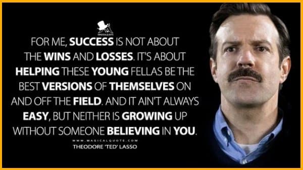 ted lasso quotes on success