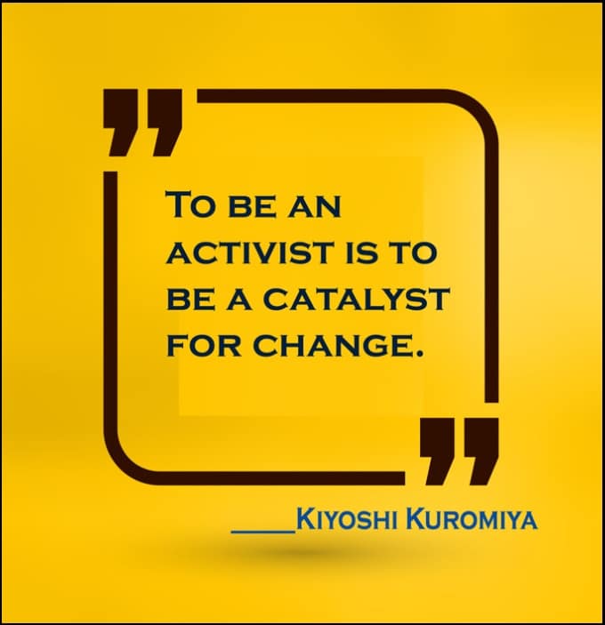 Kiyoshi Kuromiya quotes on activism