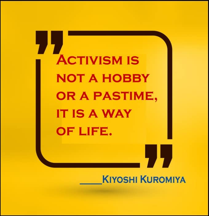 Kiyoshi Kuromiya quotes on activism