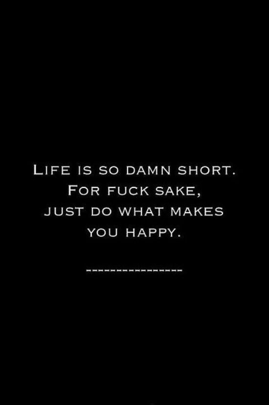 life is to short quotes images