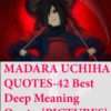 42 Insane Deep Meaning Madara Quotes{PICTURES}